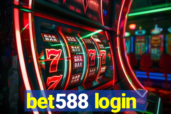 bet588 login